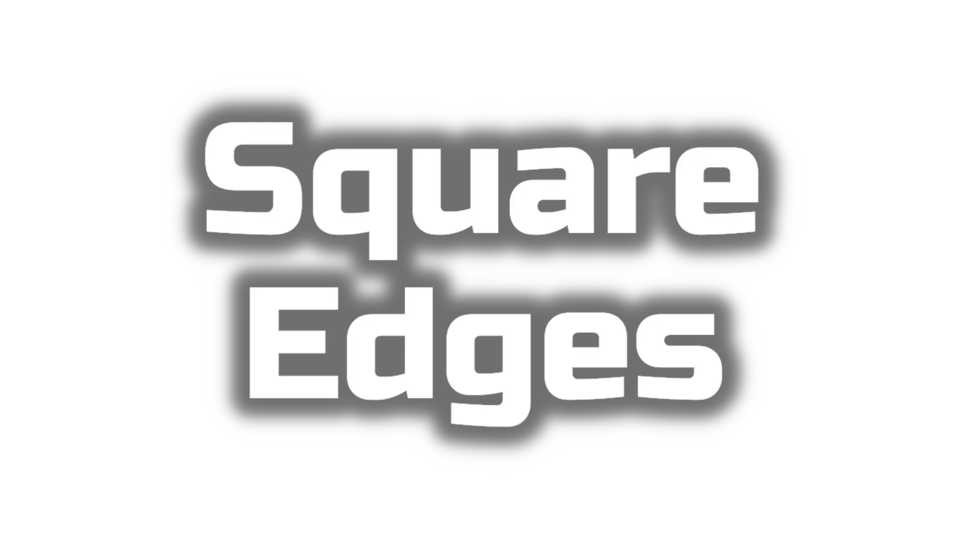 Square Edges