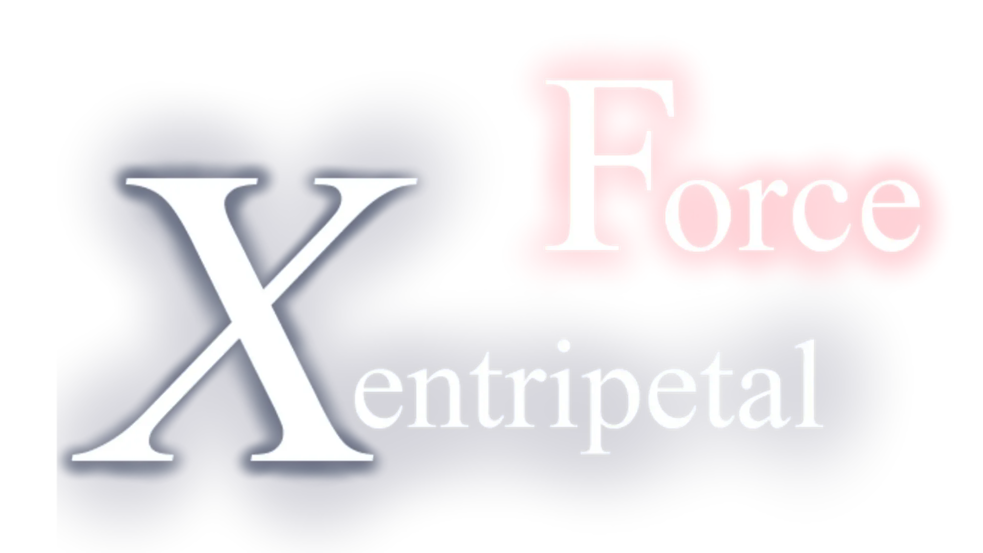 Xentripetal Force