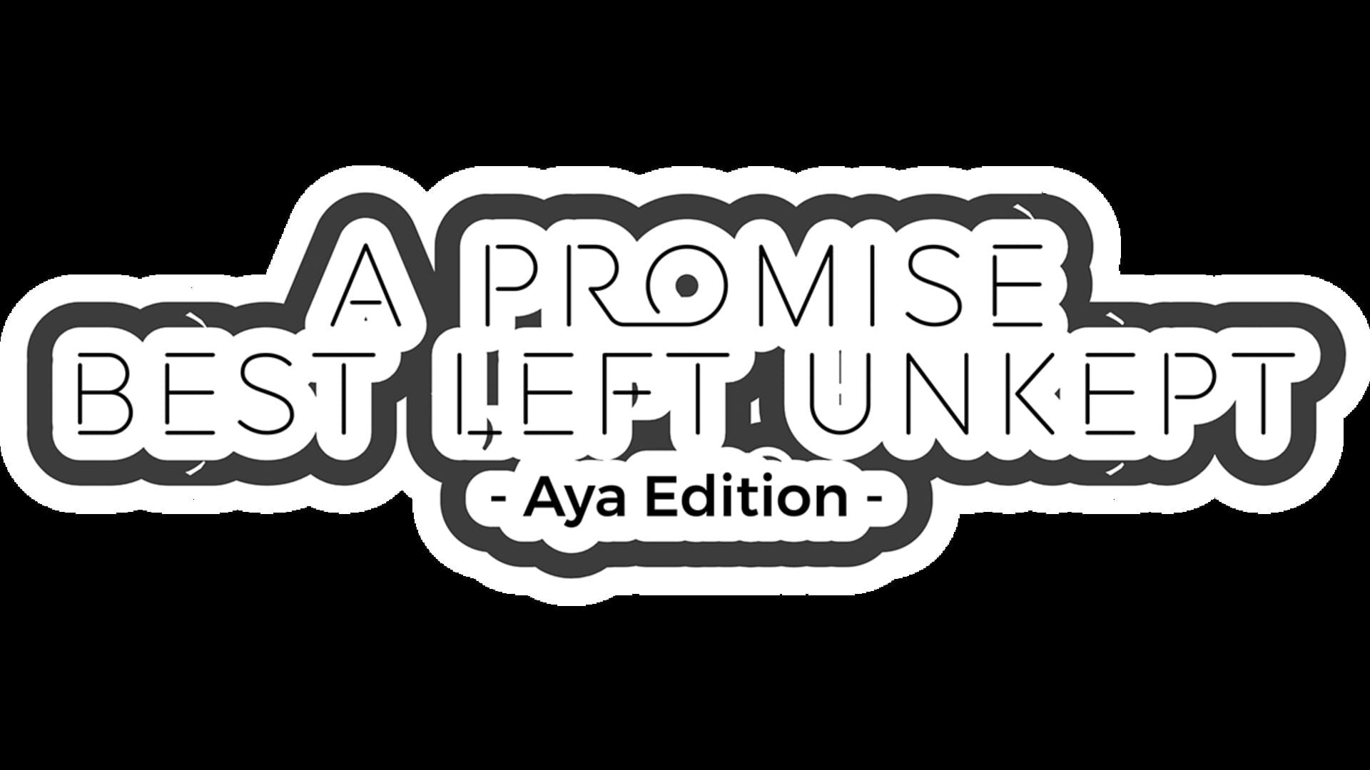 Artwork for A Promise Best Left Unkept: Aya Edition