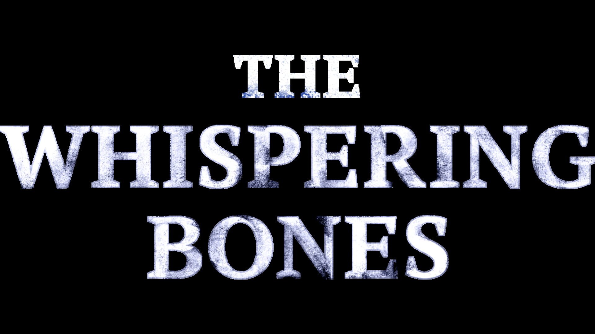 The Whispering Bones