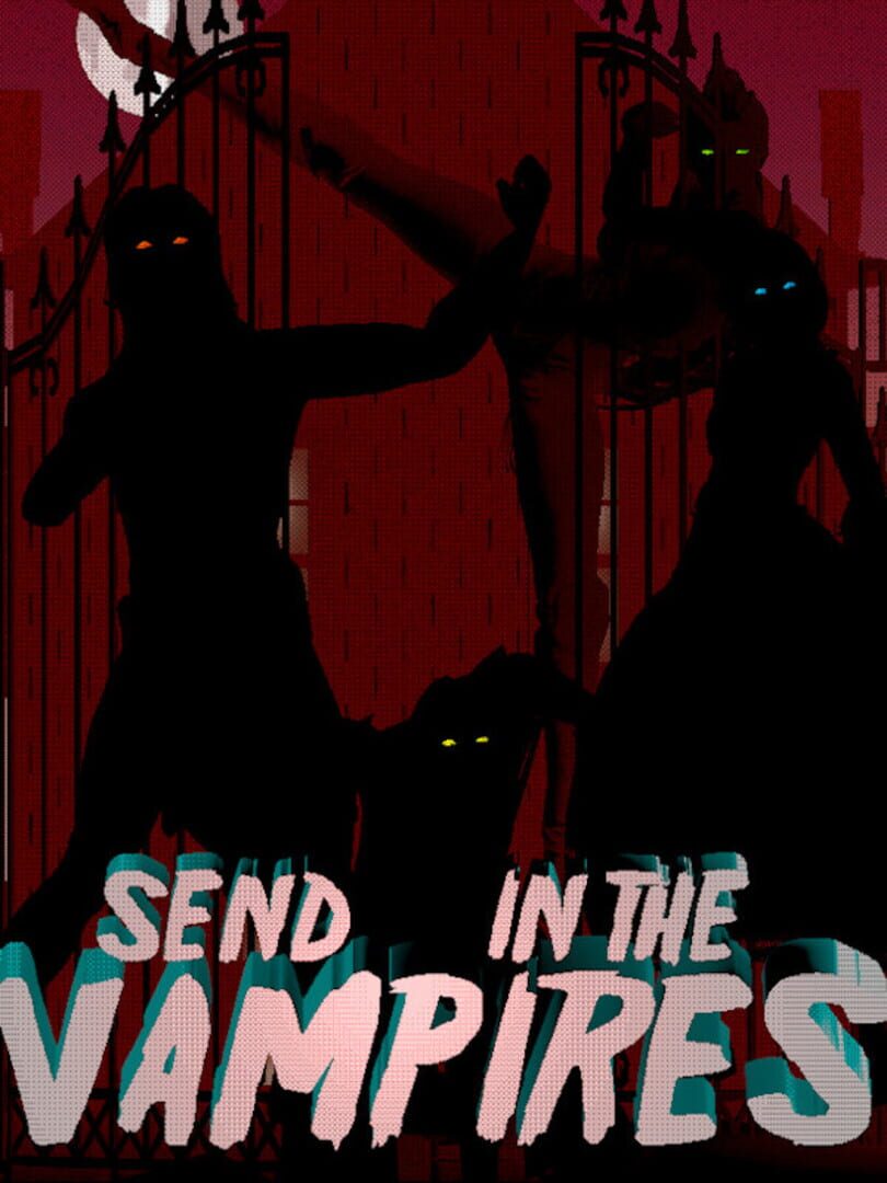 Send In The Vampires