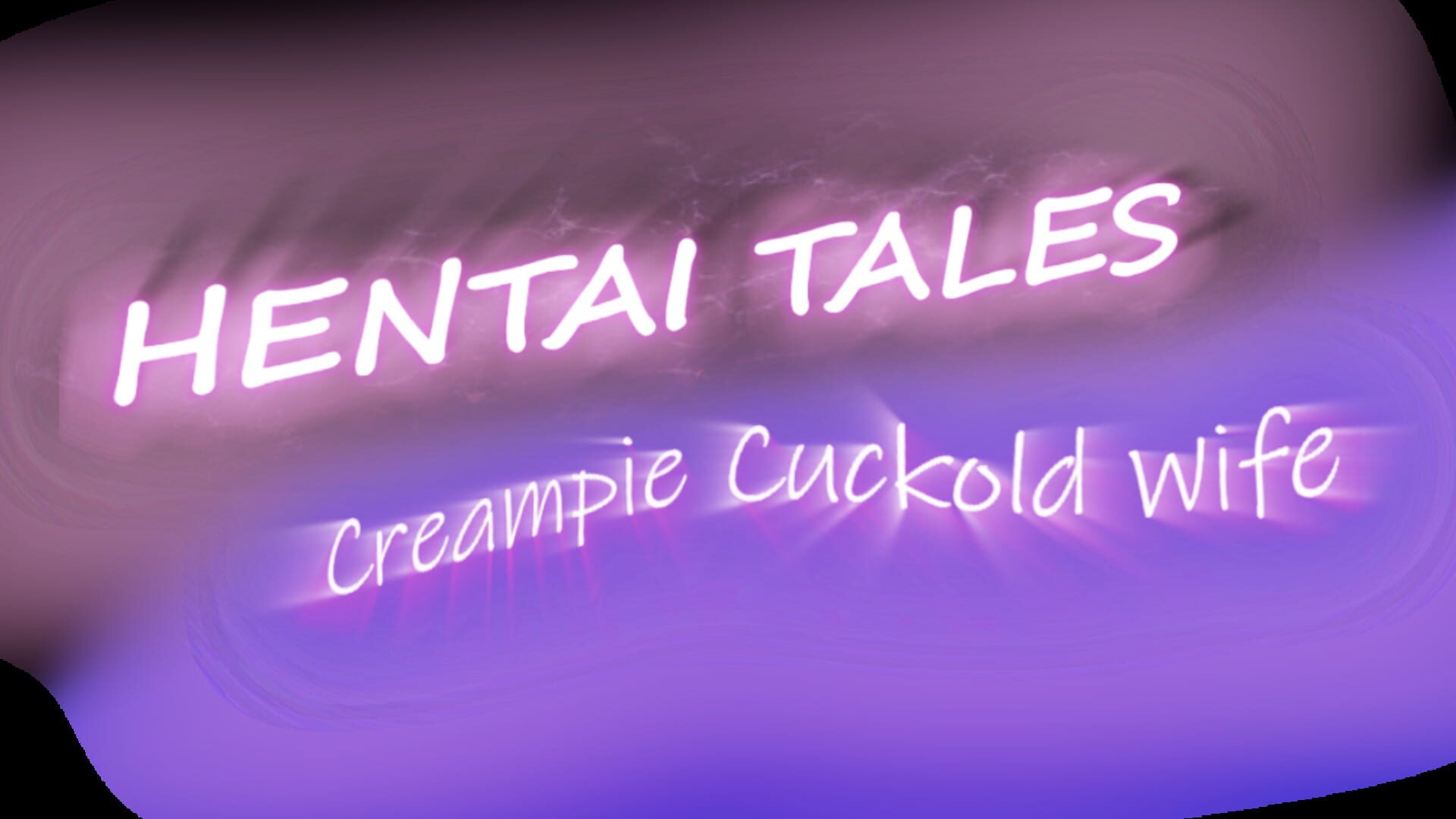 Hentai Tales: Creampie Cuckold Wife