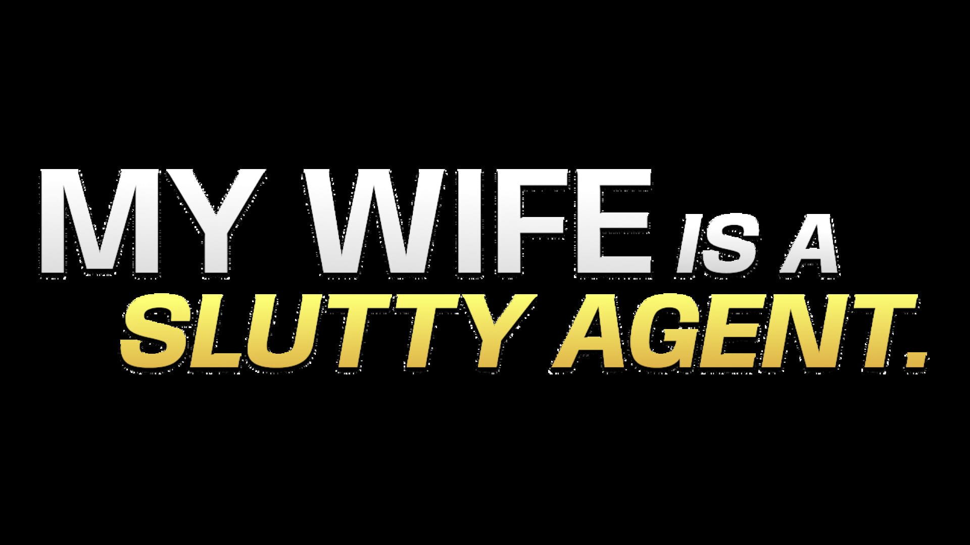 Artwork for My Wife Is a Slutty Agent