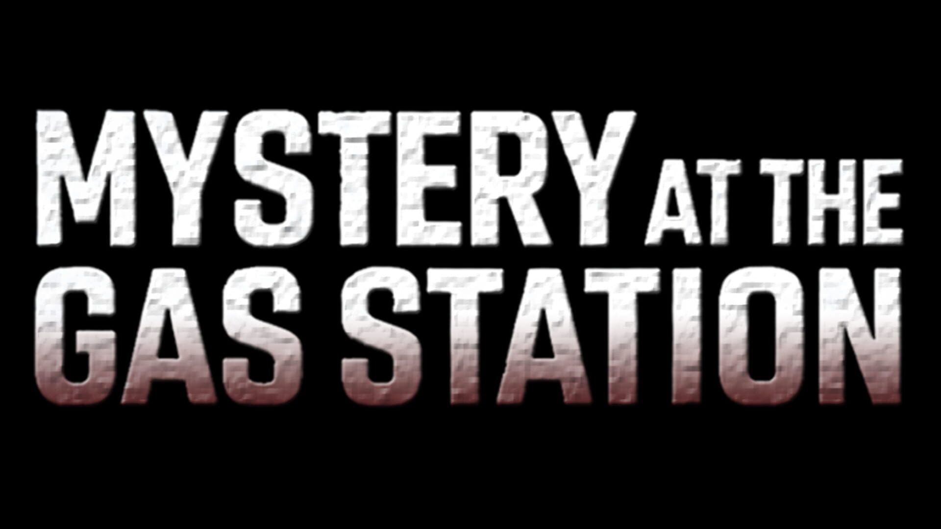 Mystery at the Gas Station