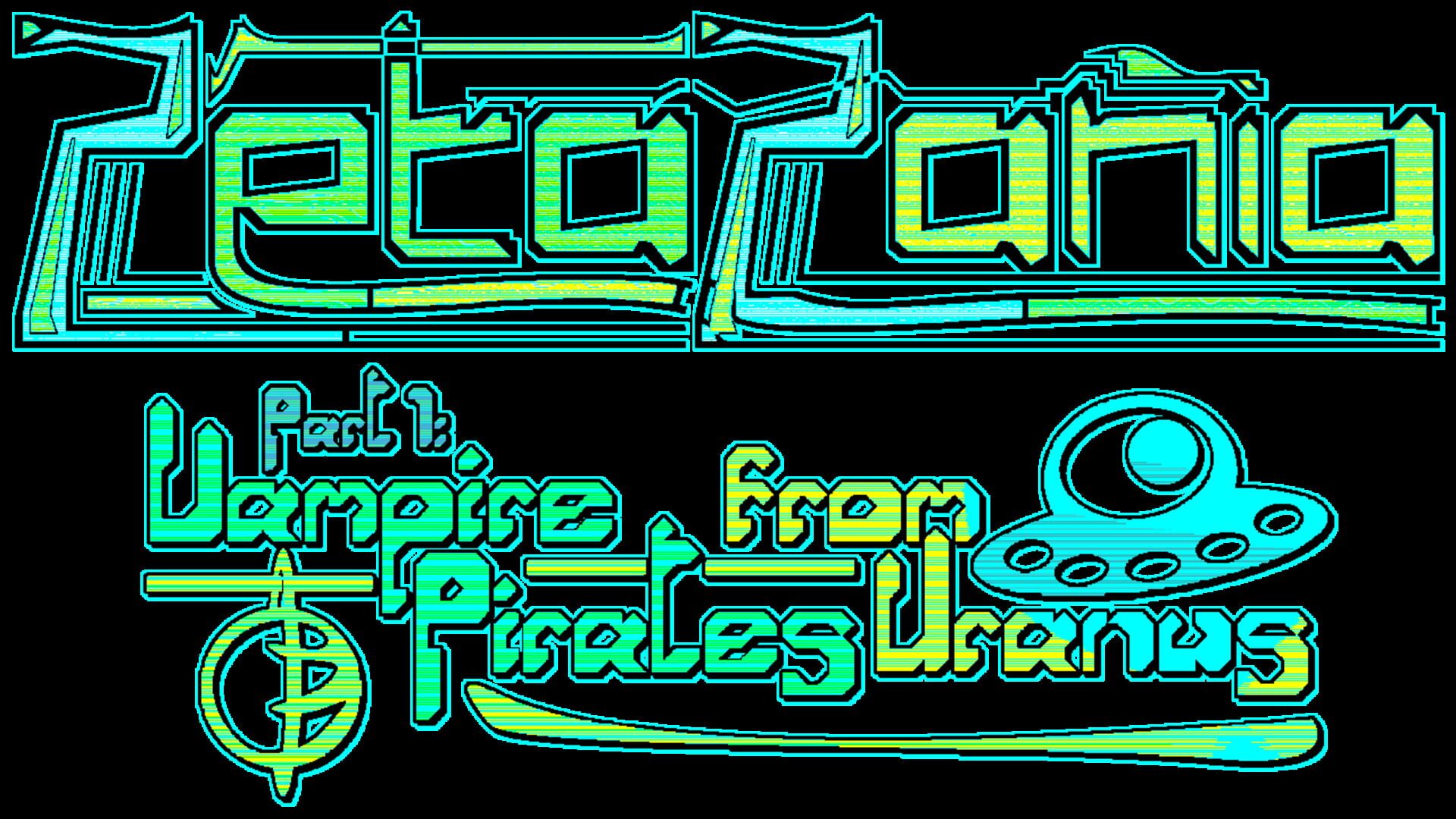 ZetaZania Part 1: Vampire Pirates from Uranus artwork