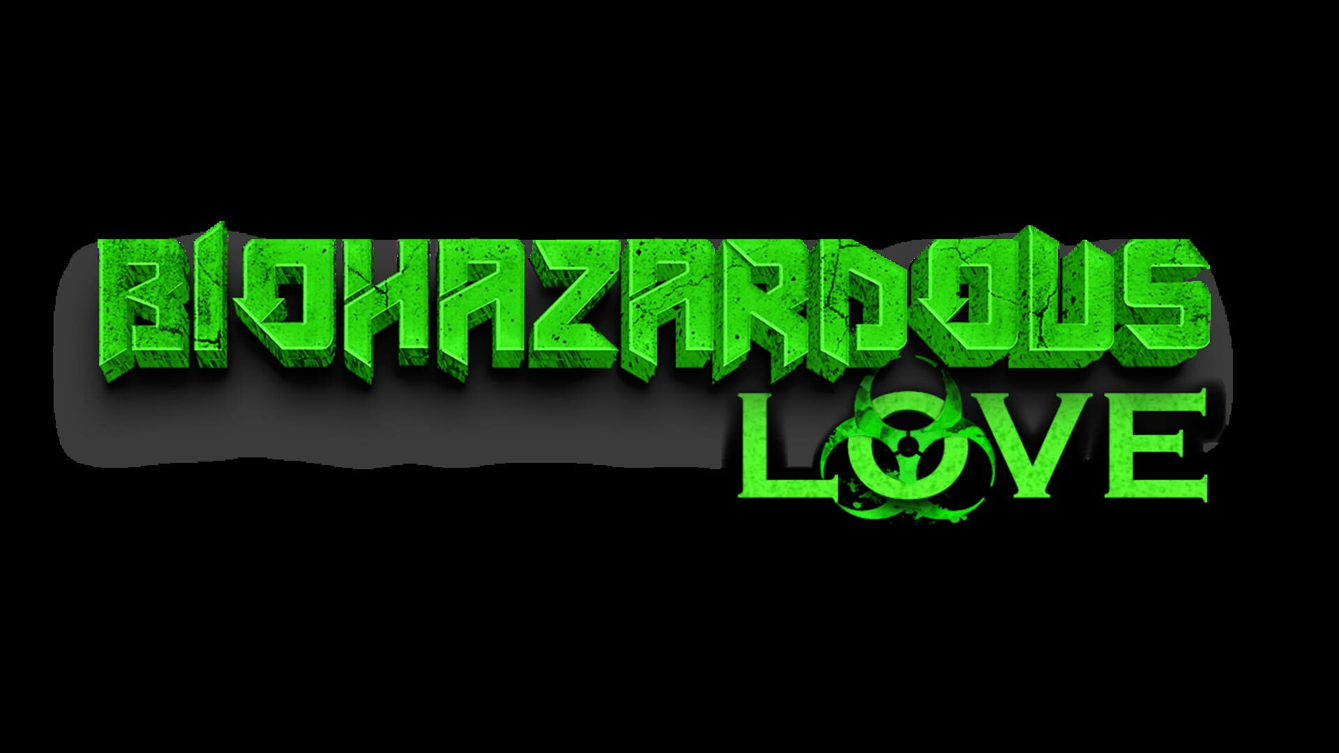 Biohazardous Love