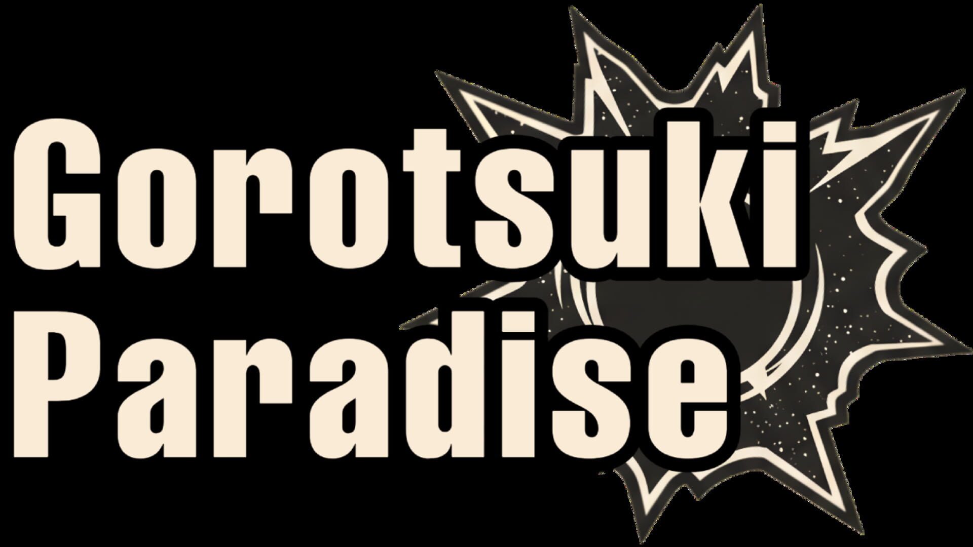 Gorotsuki Paradise