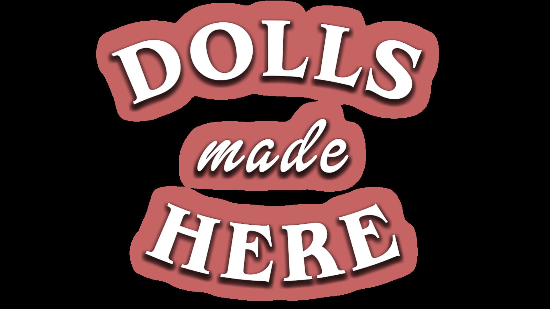 Dolls Made Here