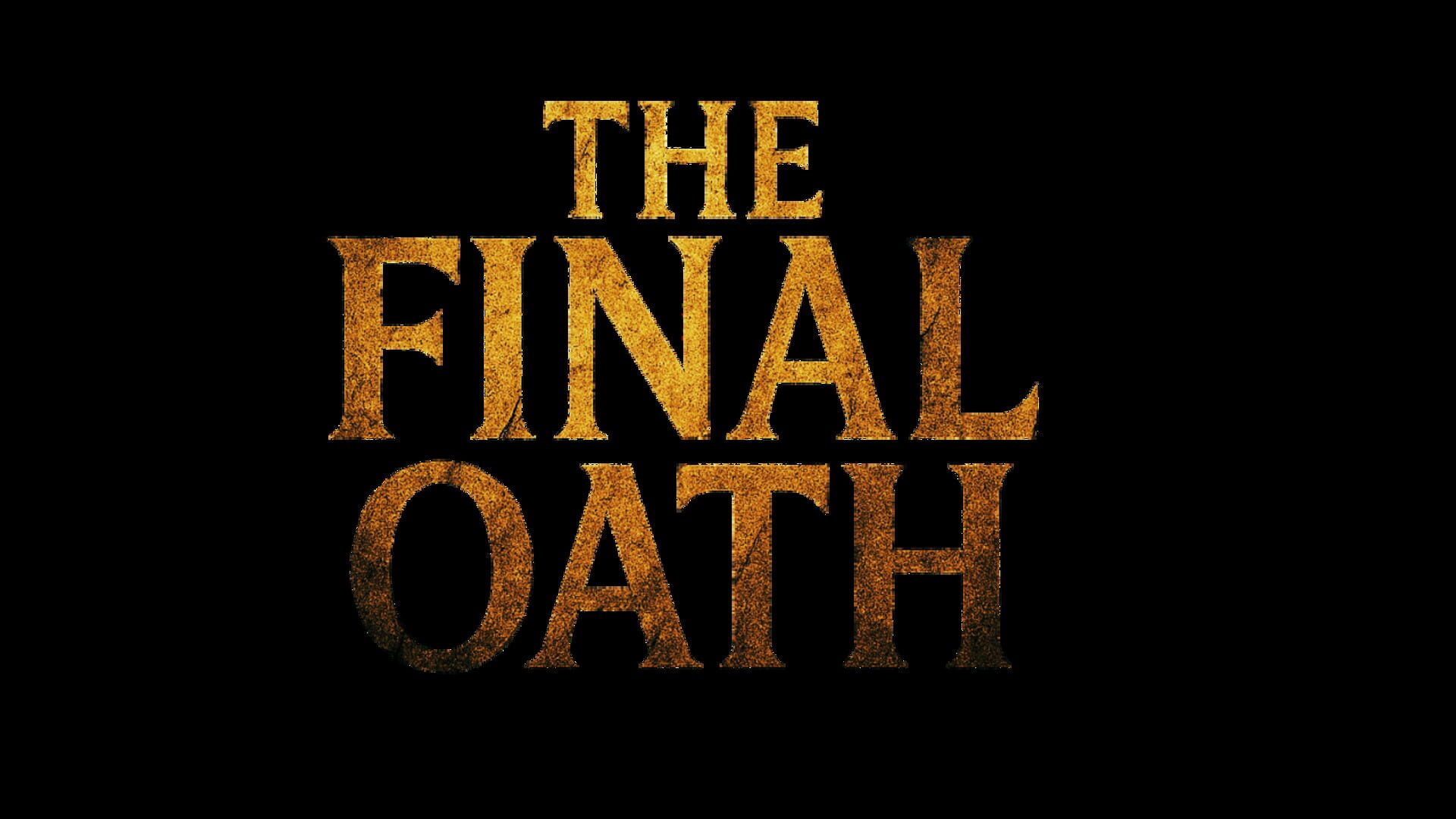 The Final Oath