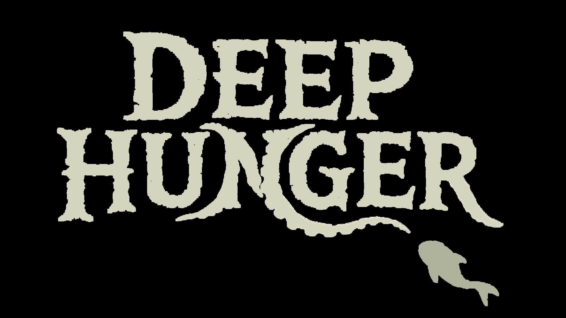 Deep Hunger