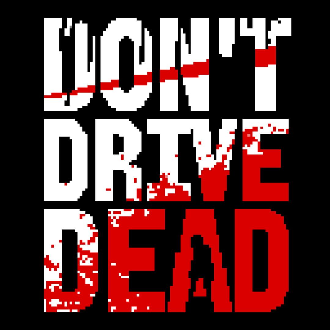 Don't Drive Dead