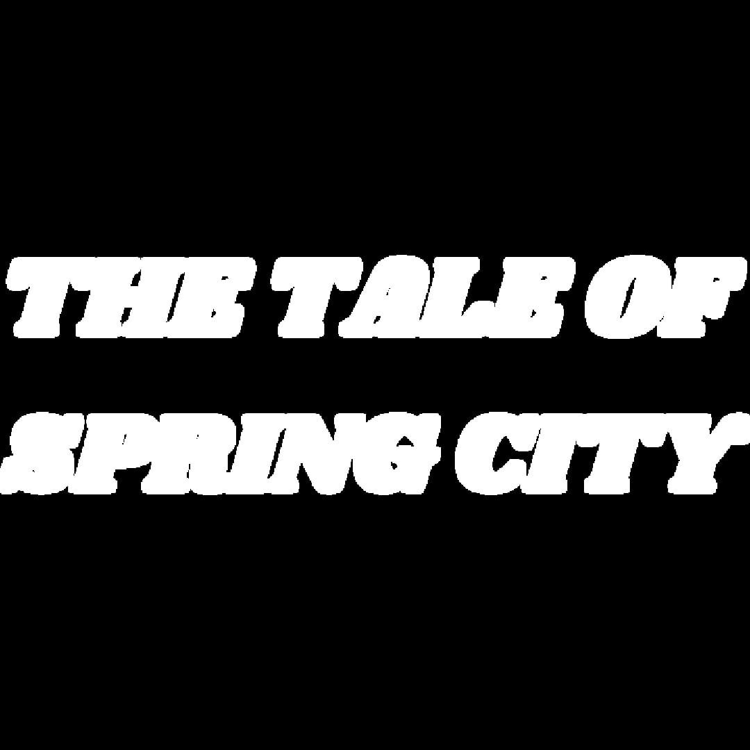 The Tale of Spring City artwork