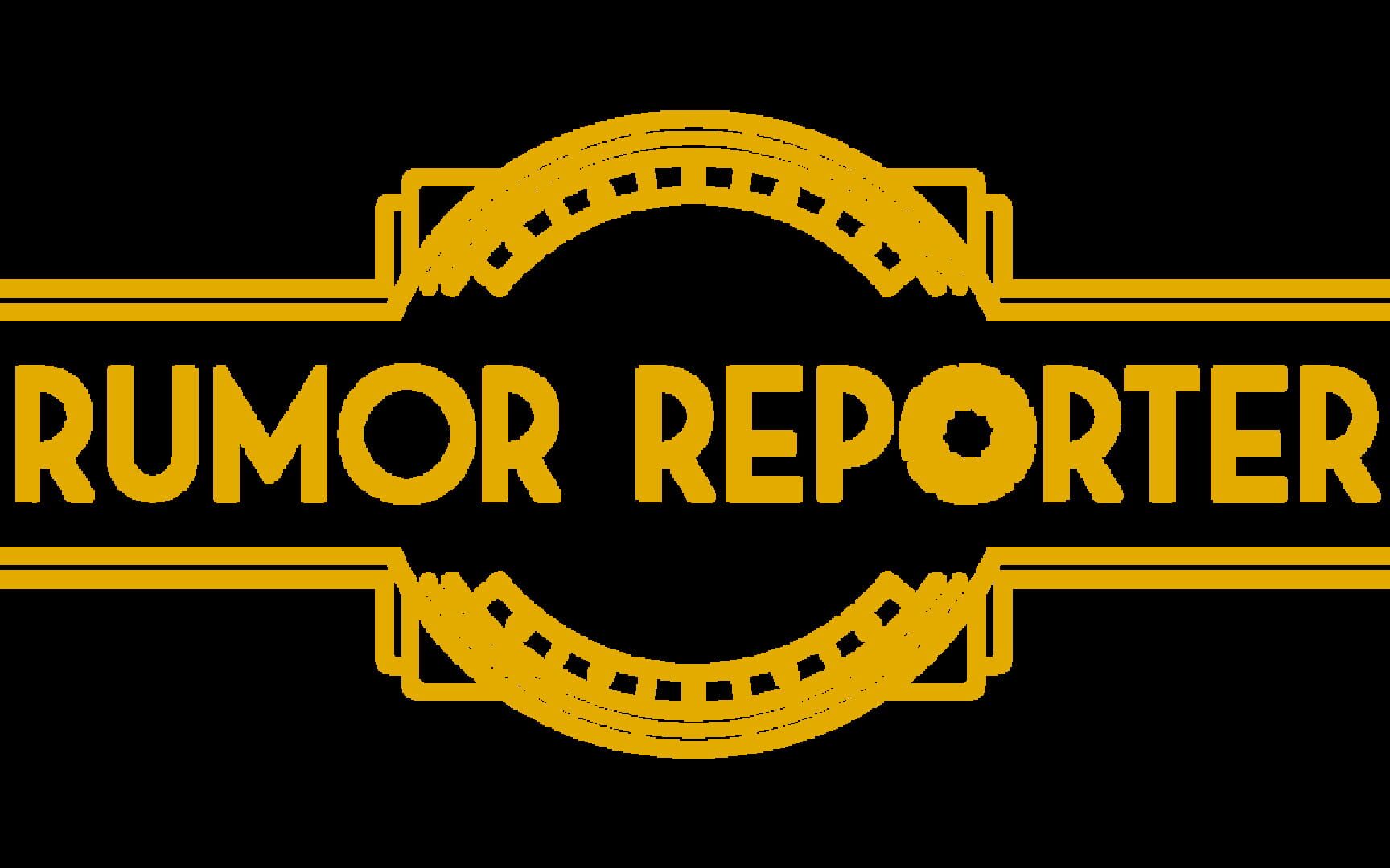 Rumor Reporter