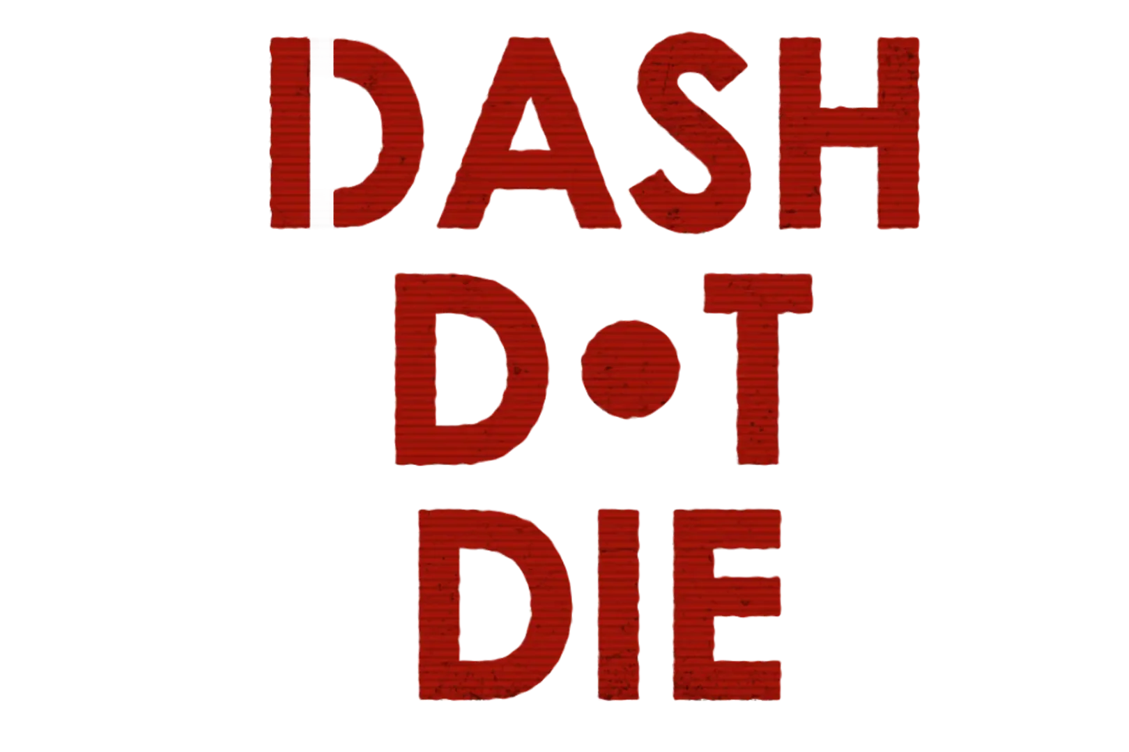 Dash Dot Die