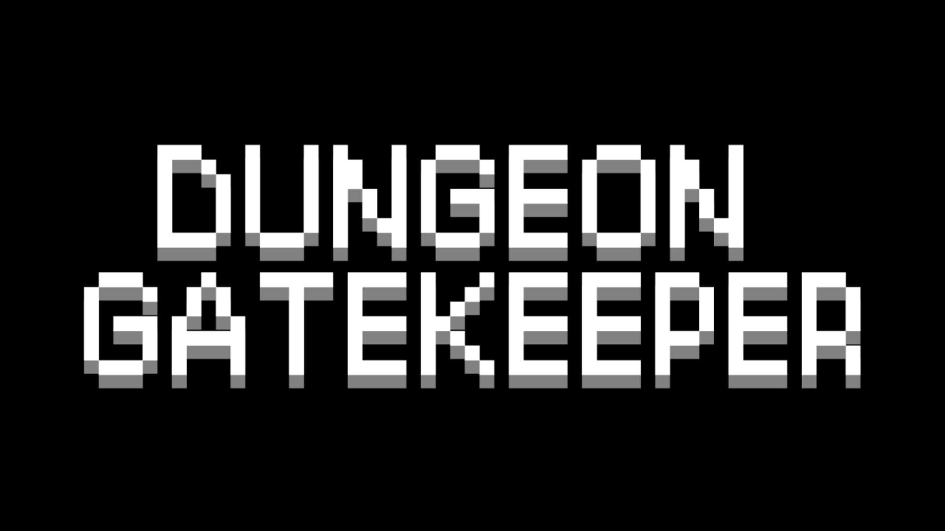 Dungeon Gatekeeper