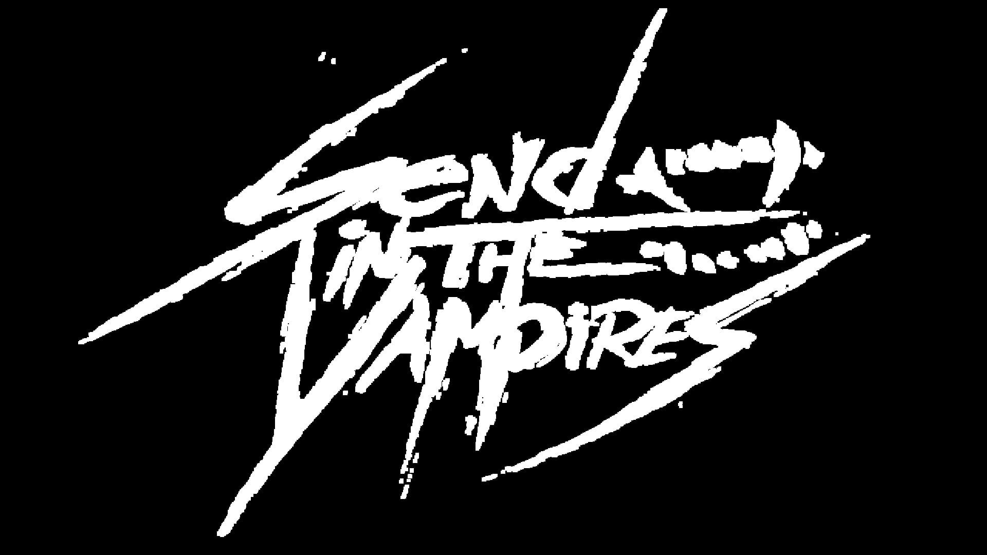 Send In The Vampires