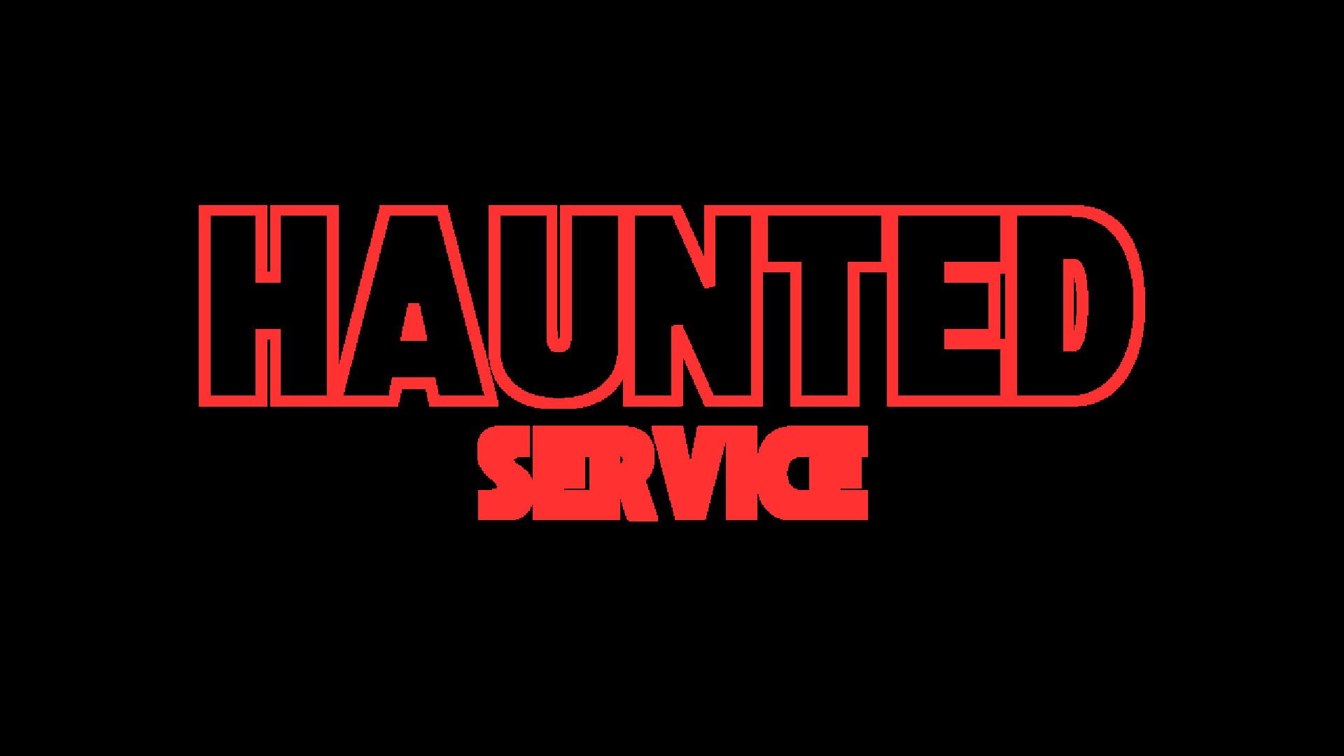 Haunted Service