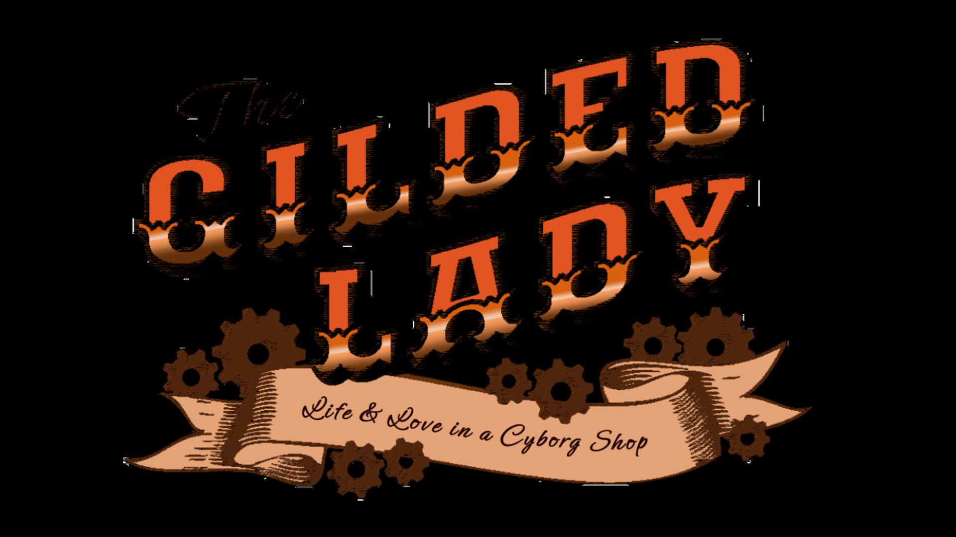 The Gilded Lady: Life and Love in a Cyborg Shop
