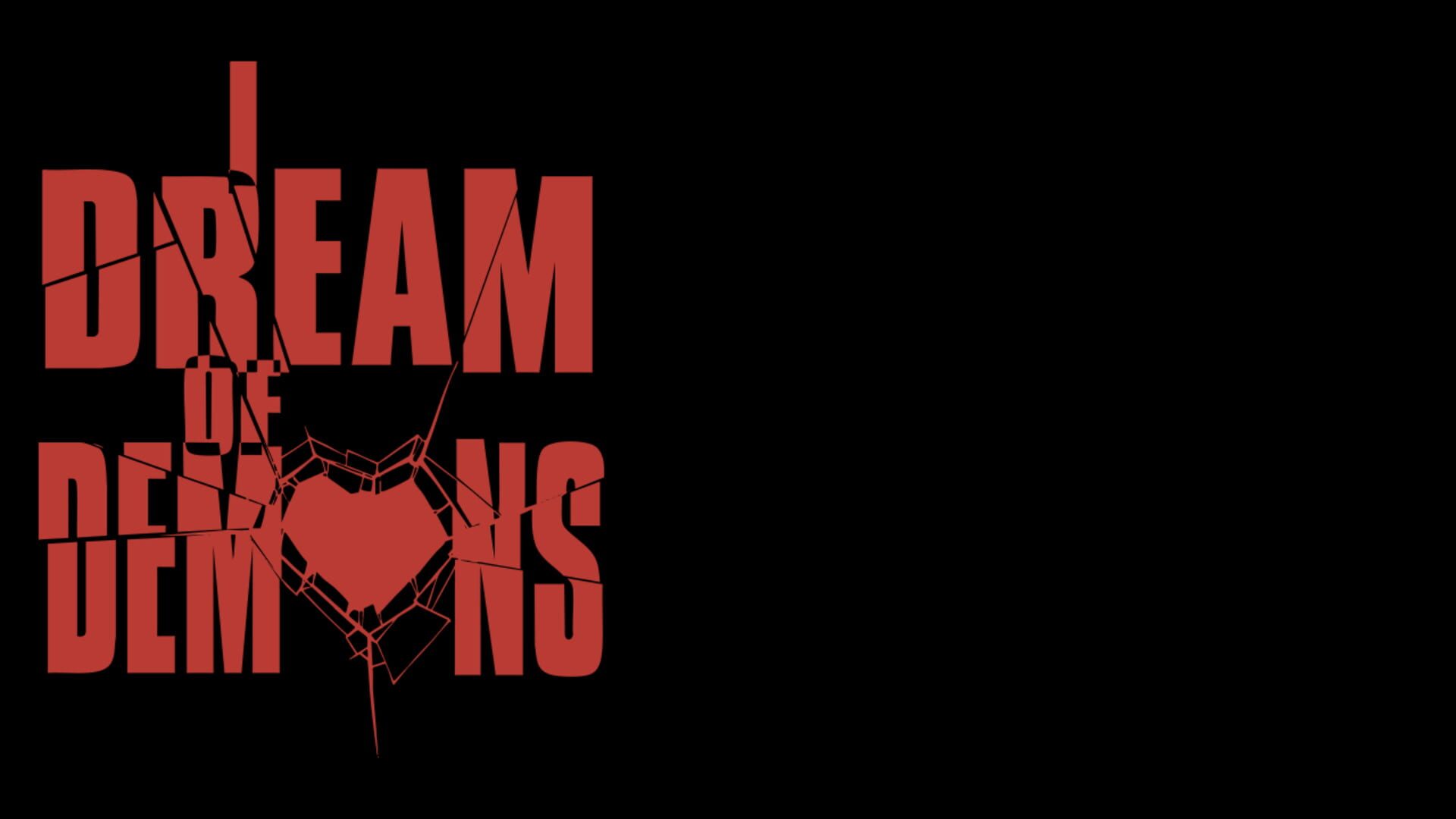 I Dream of Demons