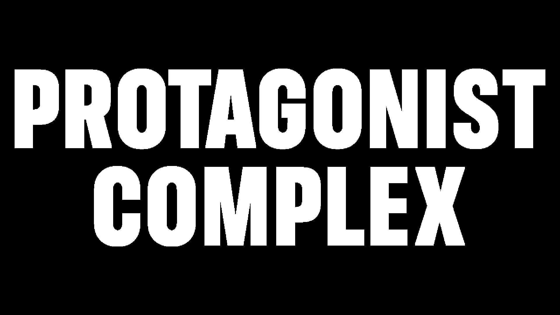Protagonist Complex One