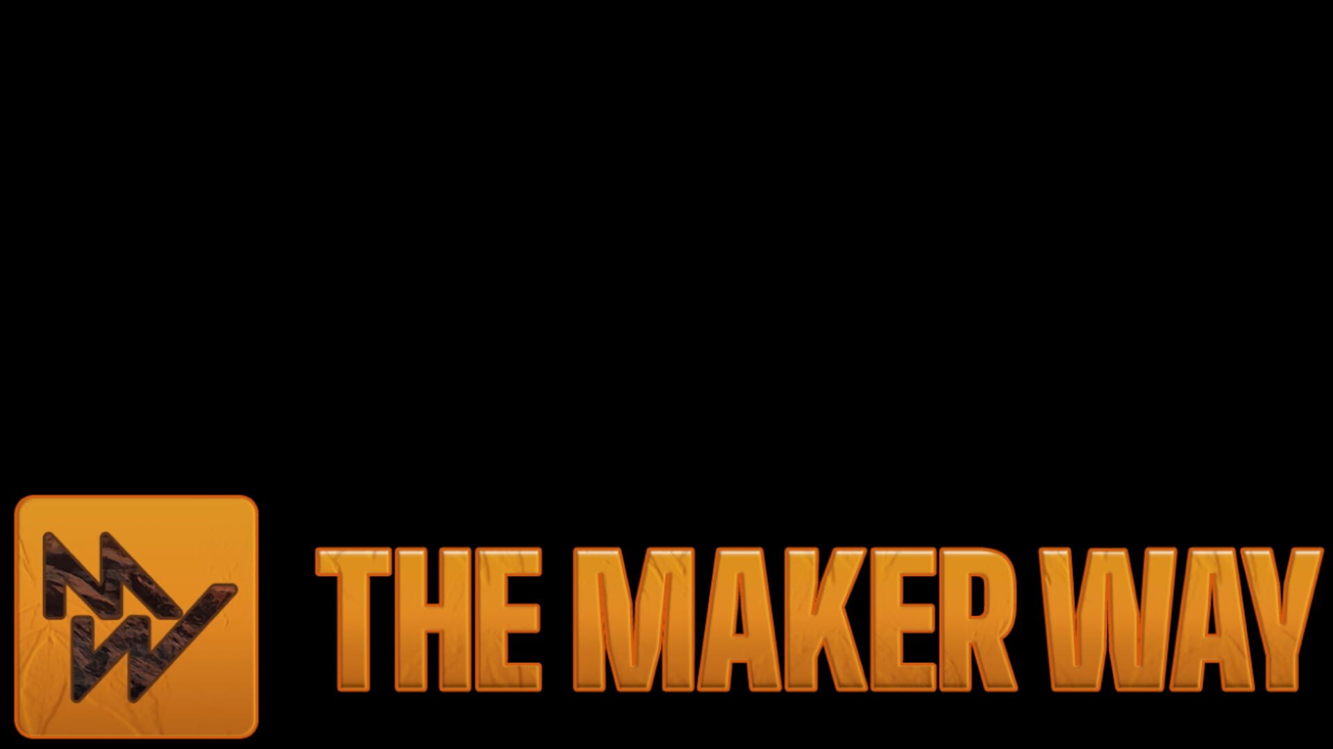 The Maker Way