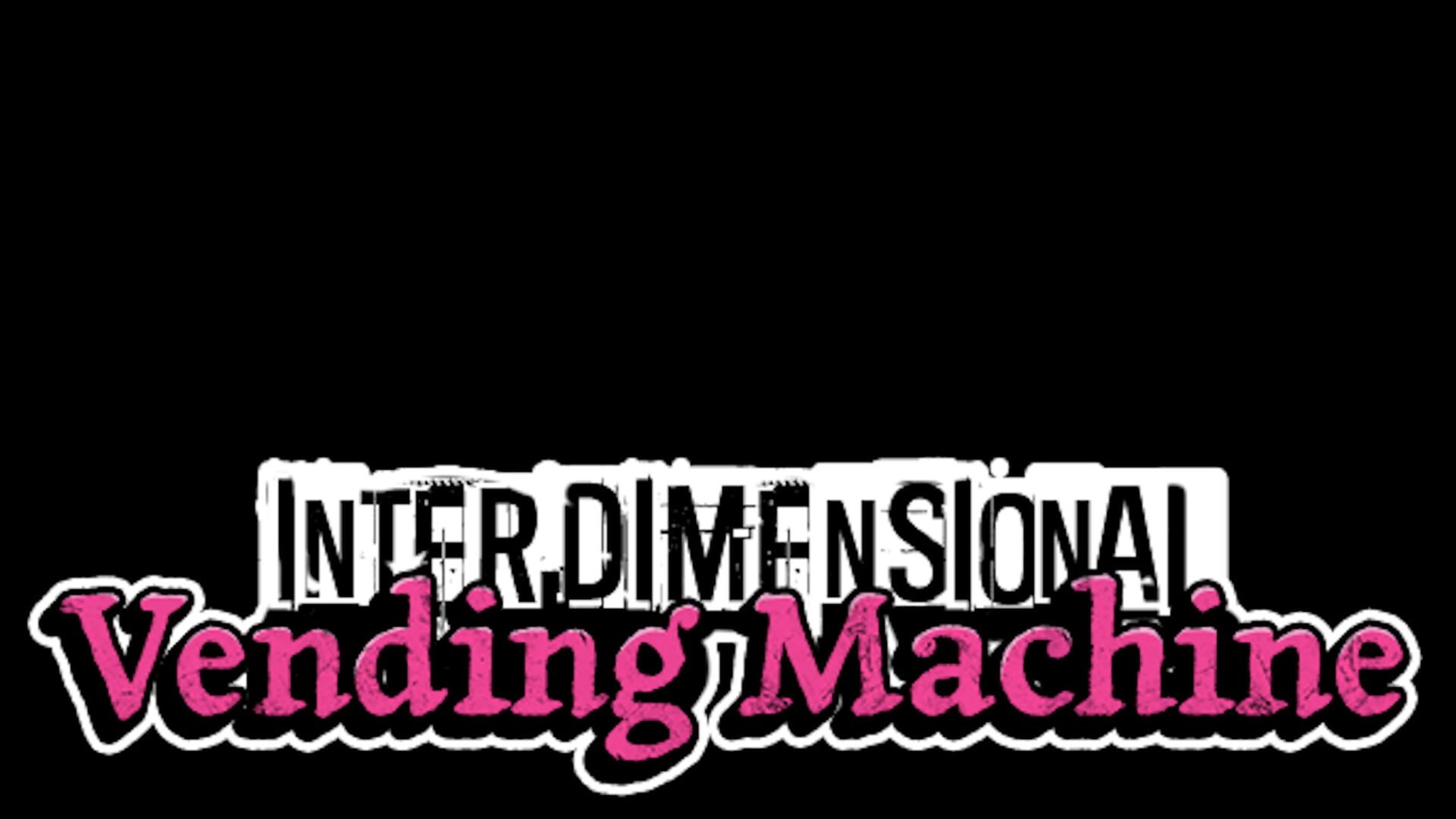 Interdimensional Vending Machine