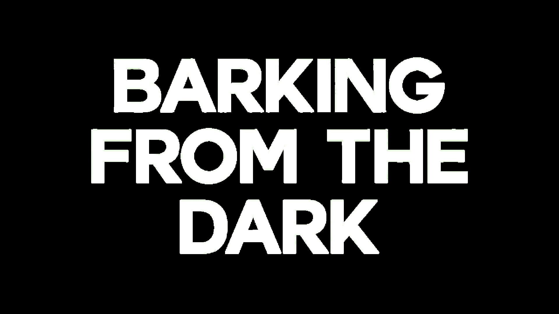 Barking from the Dark artwork