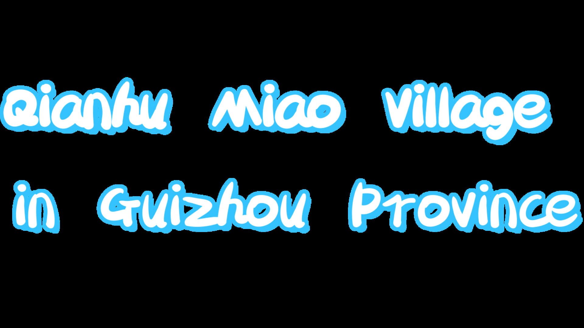 Artwork for Qianhu Miao Village in Guizhou Province