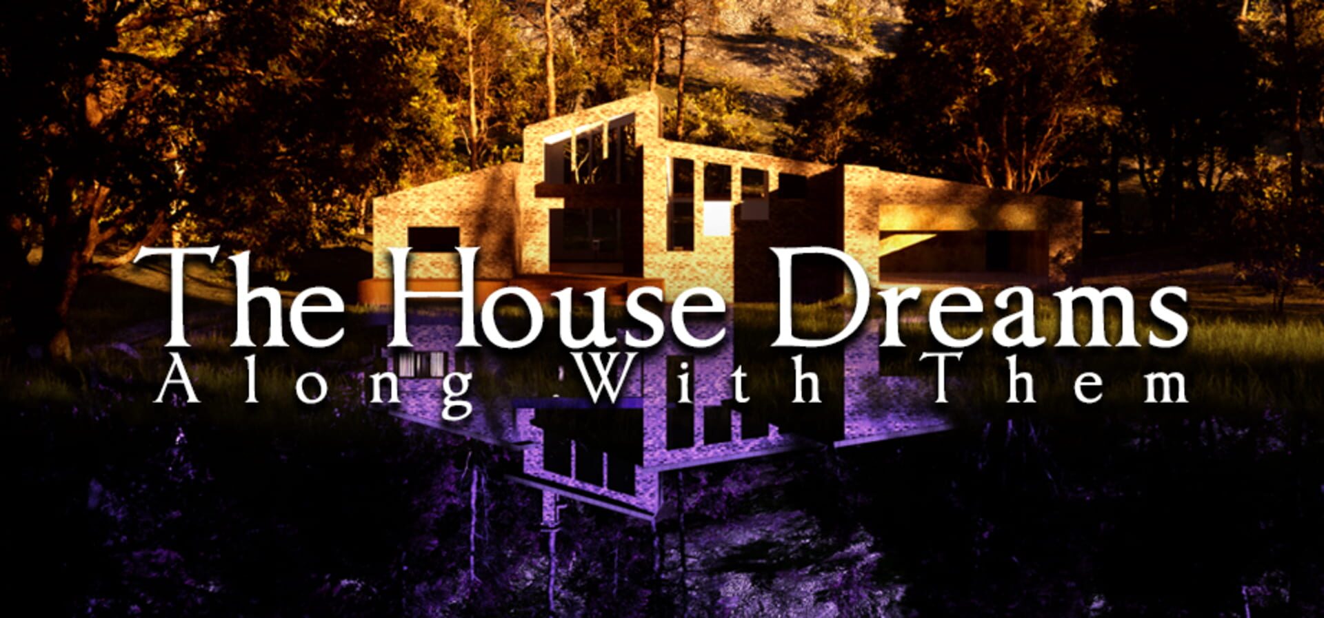 The House Dreams Along With Them