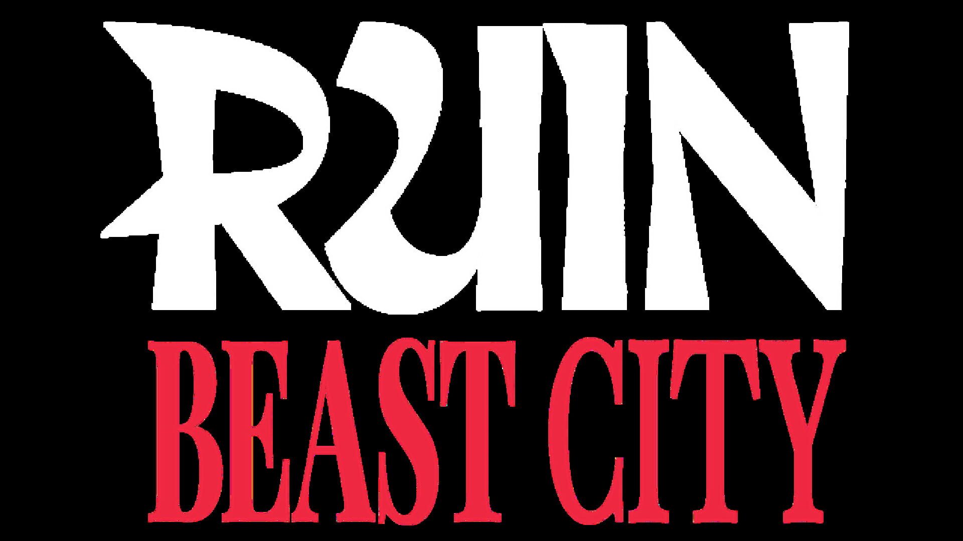 Ruin: Beast City