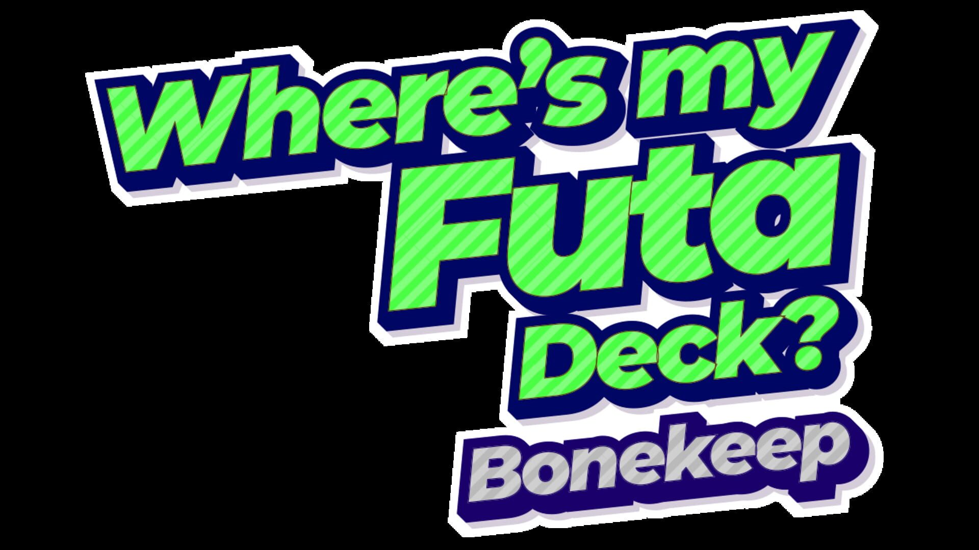 Artwork for Where’s My Futa Deck? Bonekeep