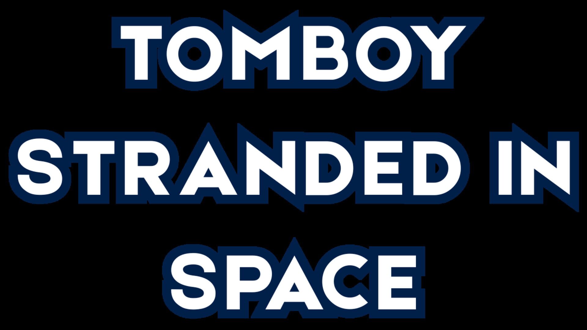 Artwork for Tomboy Stranded in Space