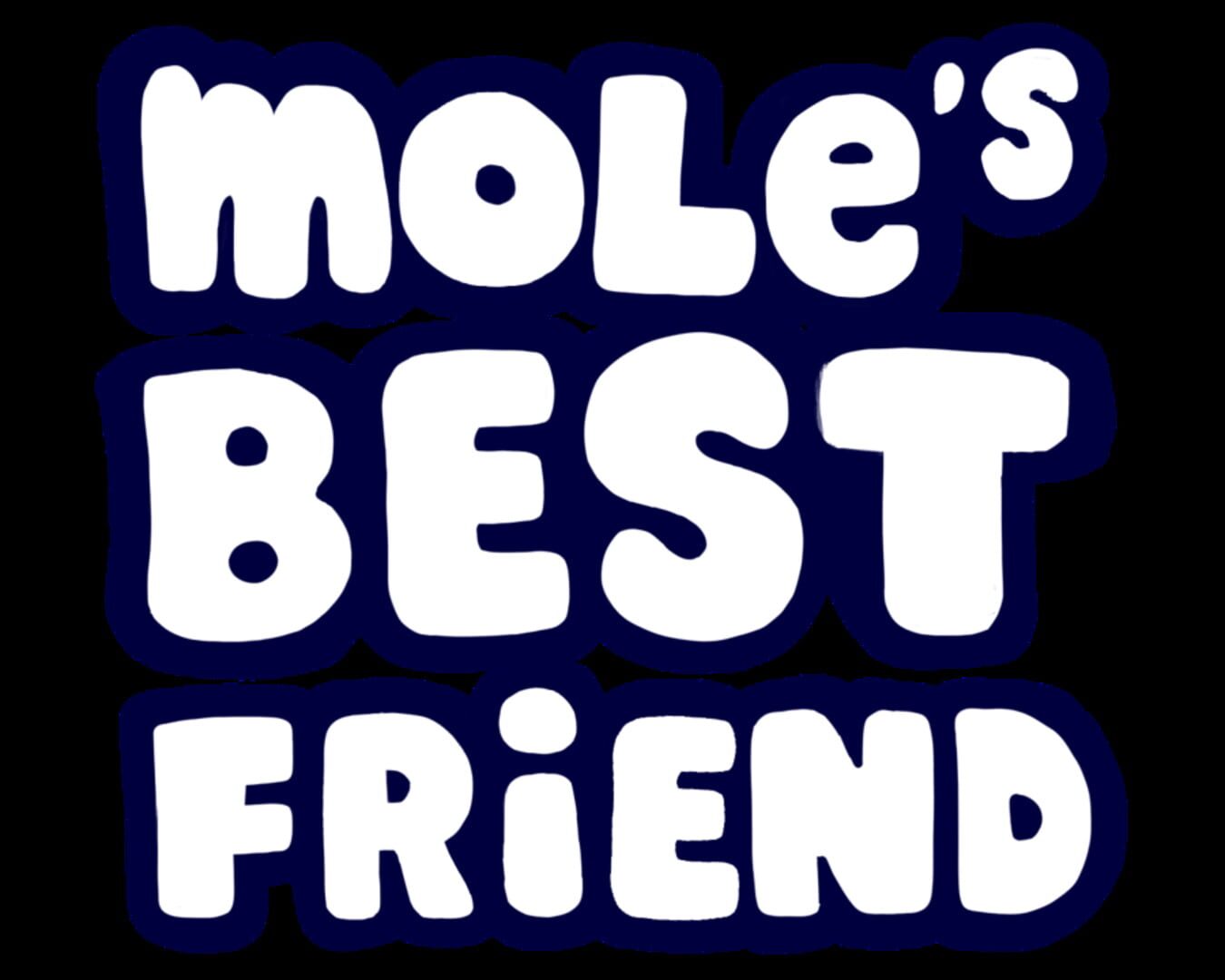 Mole's Best Friend