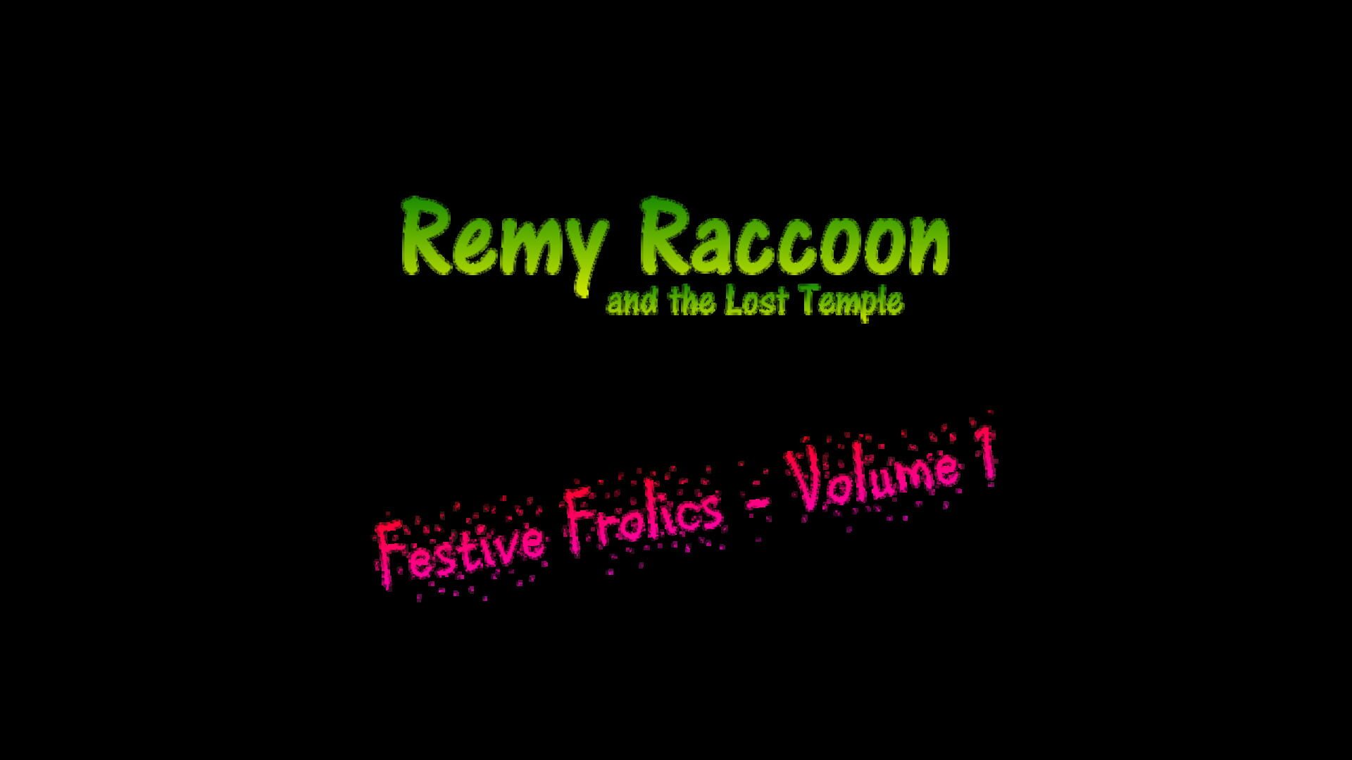 Remy Raccoon and the Lost Temple: Festive Frolics - Volume 1