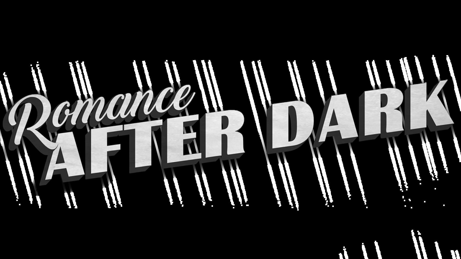 Romance after dark