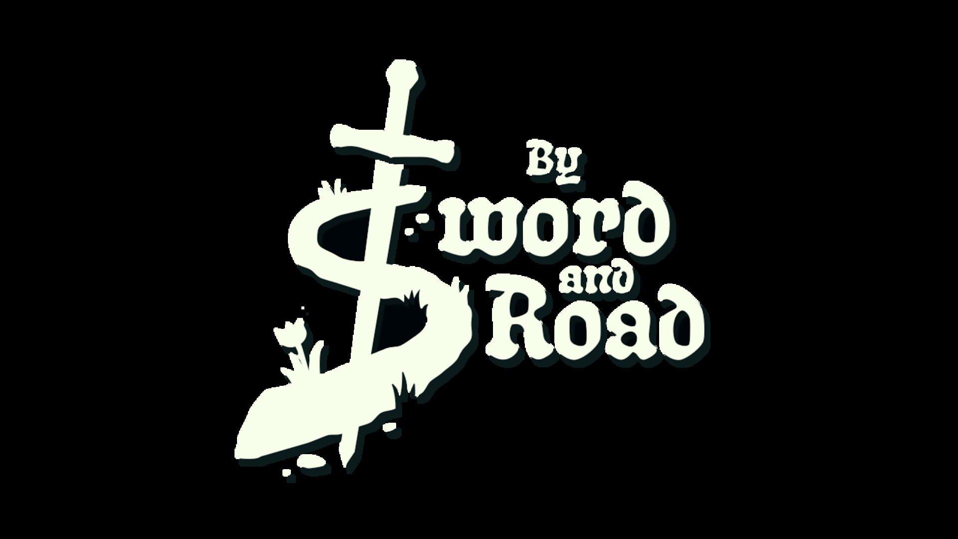 By Sword & Road