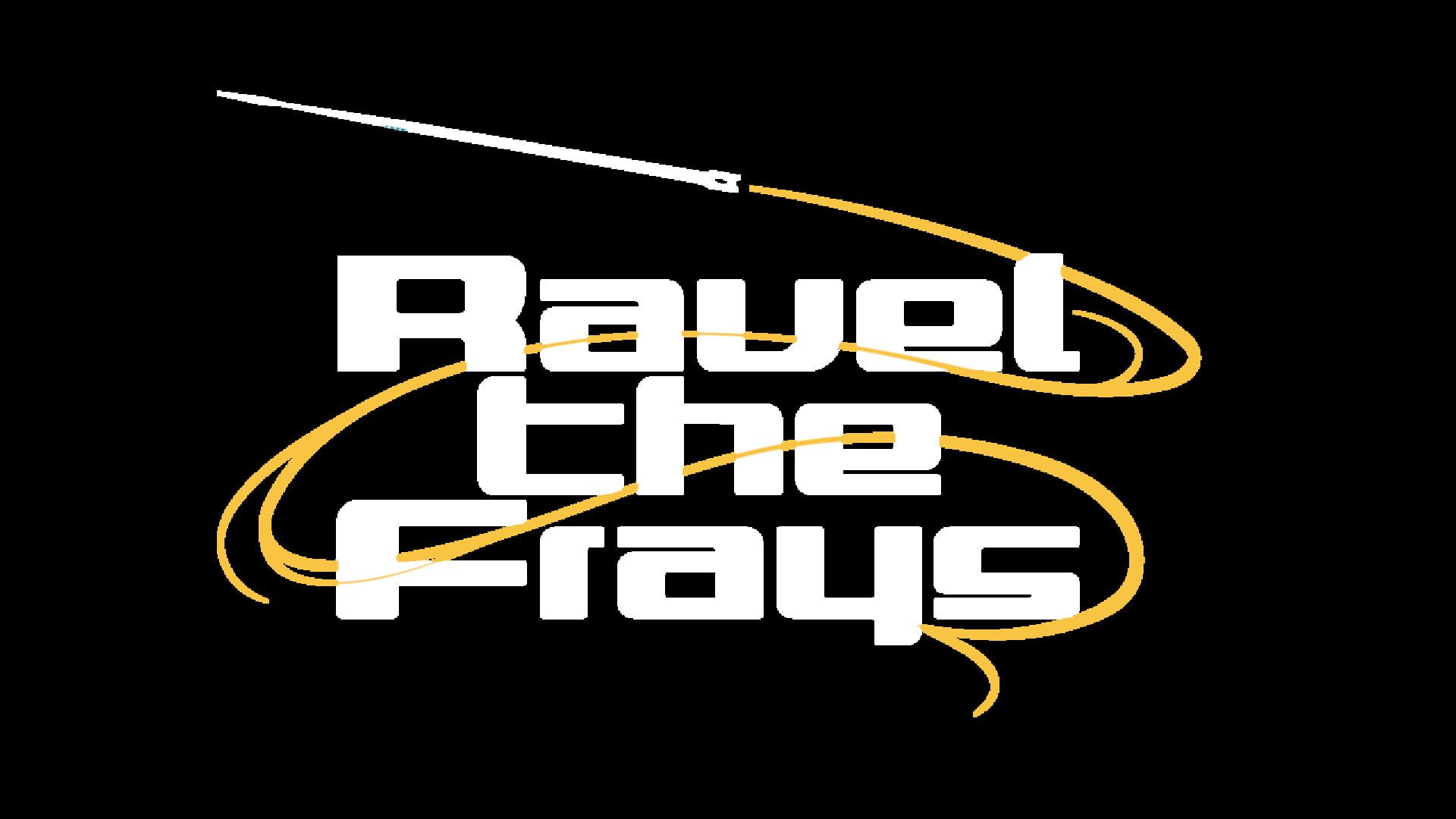 Ravel the Frays