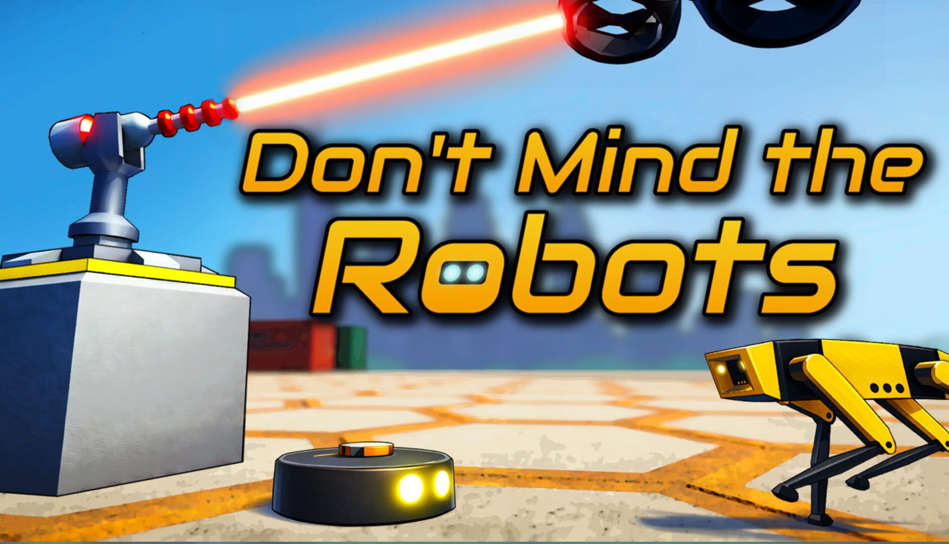 Don't Mind the Robots