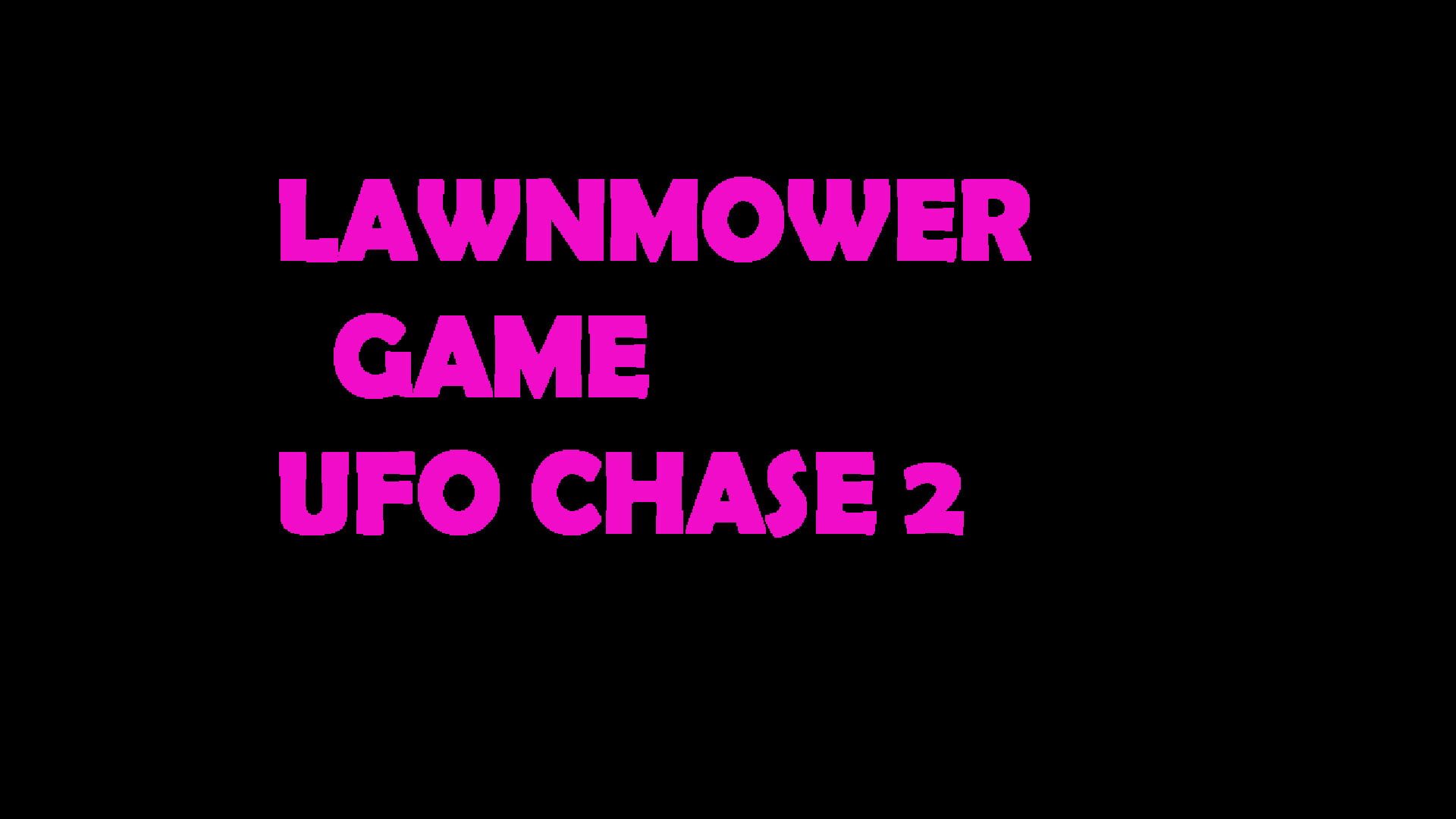 Lawnmower Game: UFO Chase 2