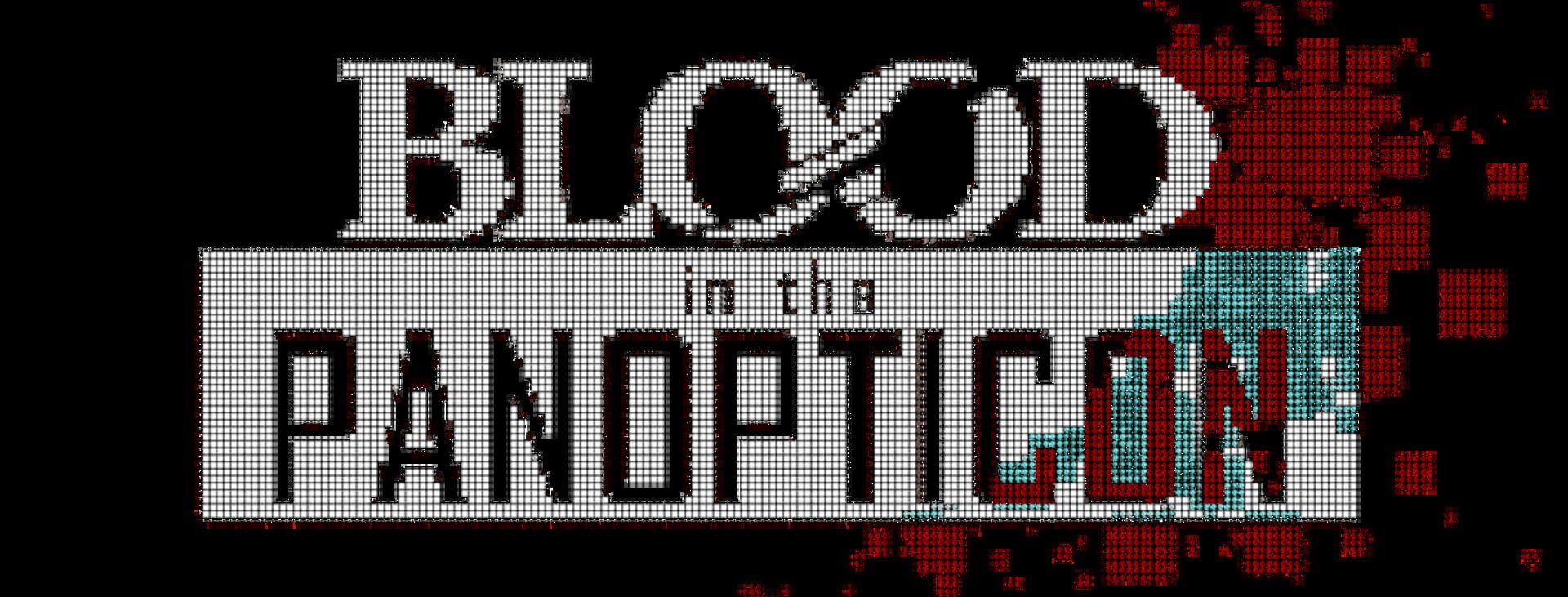 Blood in the Panopticon