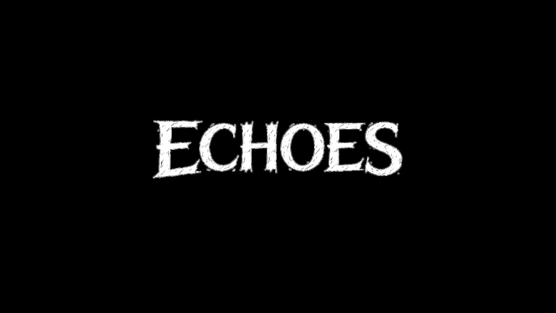Echoes