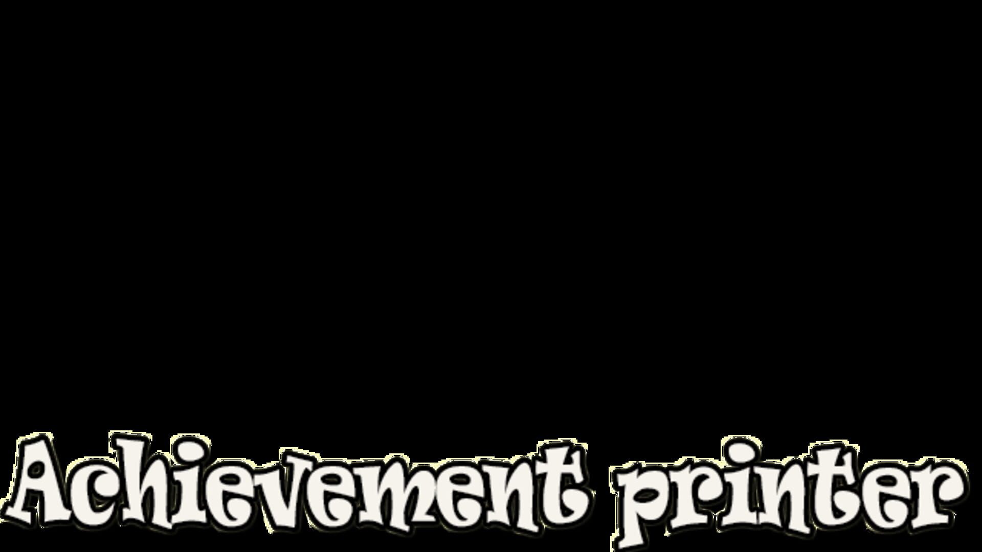 Artwork for Achievement printer part 1
