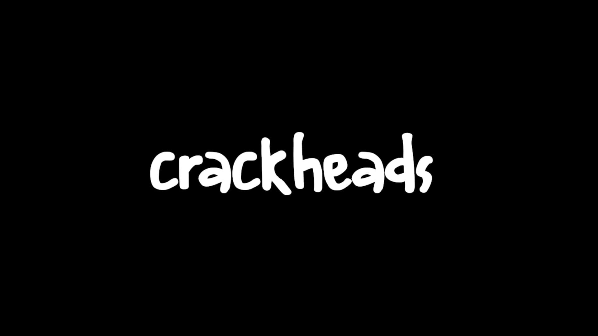 Crackheads