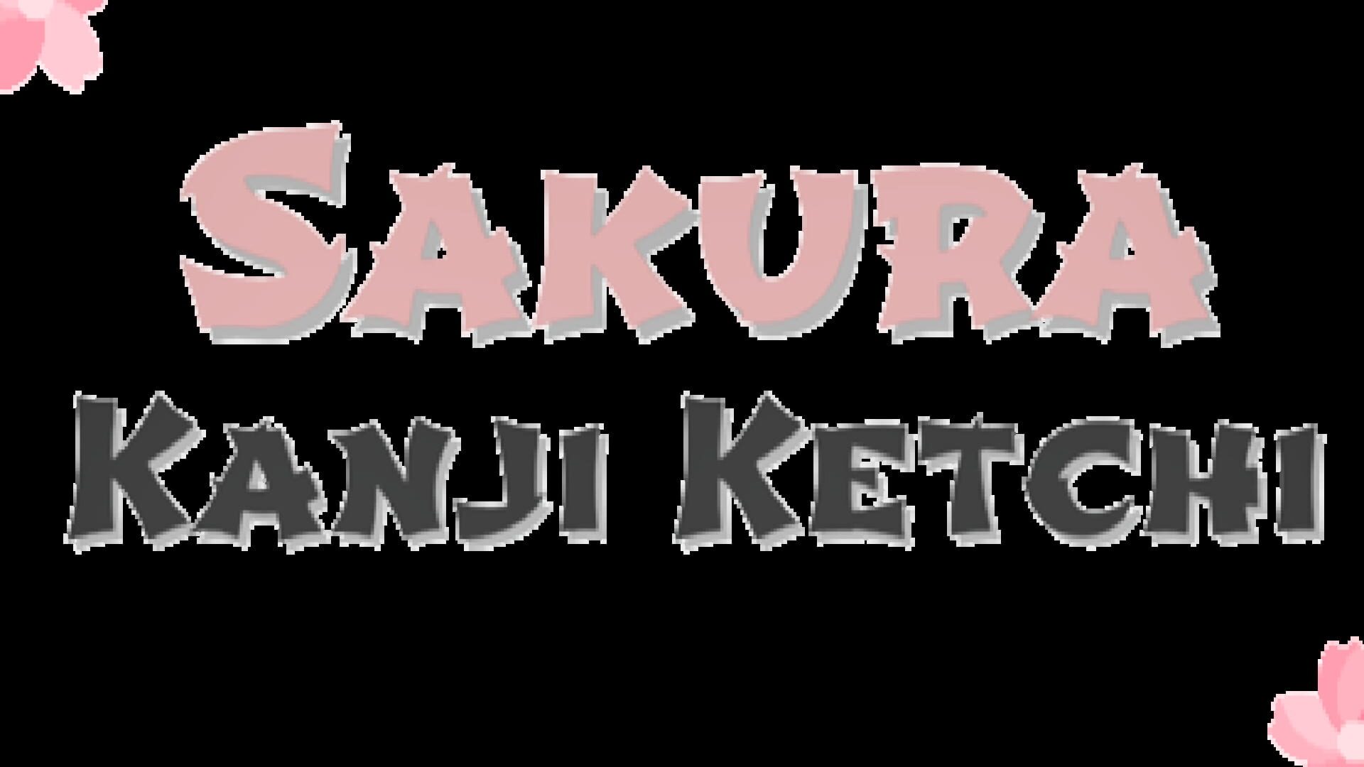 Sakura Kanji Ketchi