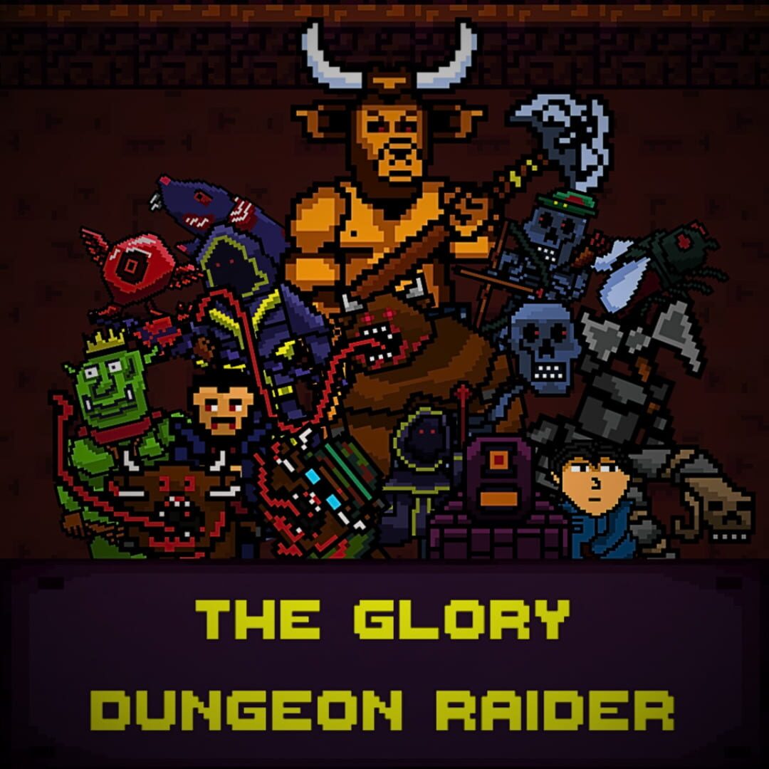 The Glory Dungeon Raider artwork