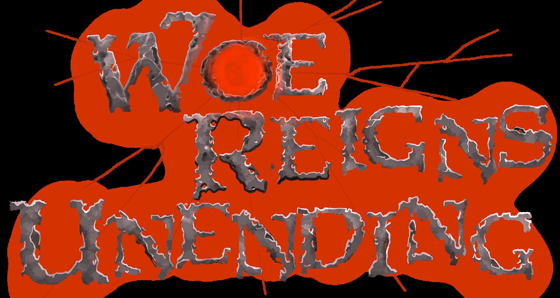 Woe Reigns Unending