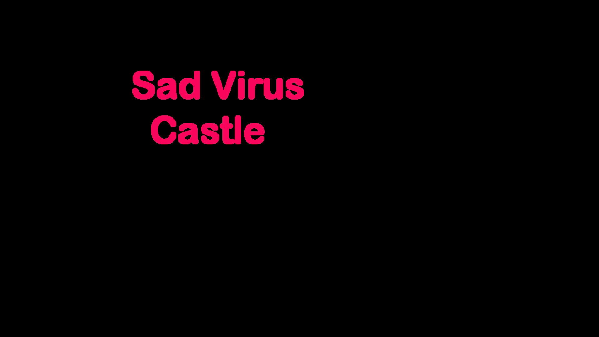 Artwork for Sad Virus Castle