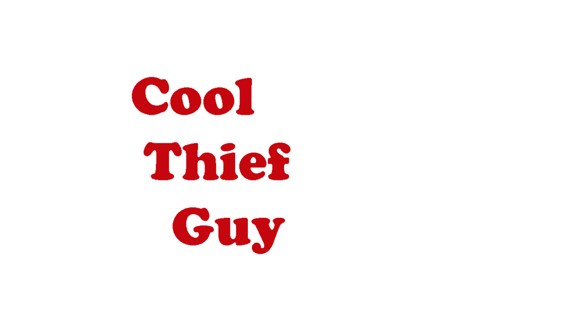 Cool Thief Guy