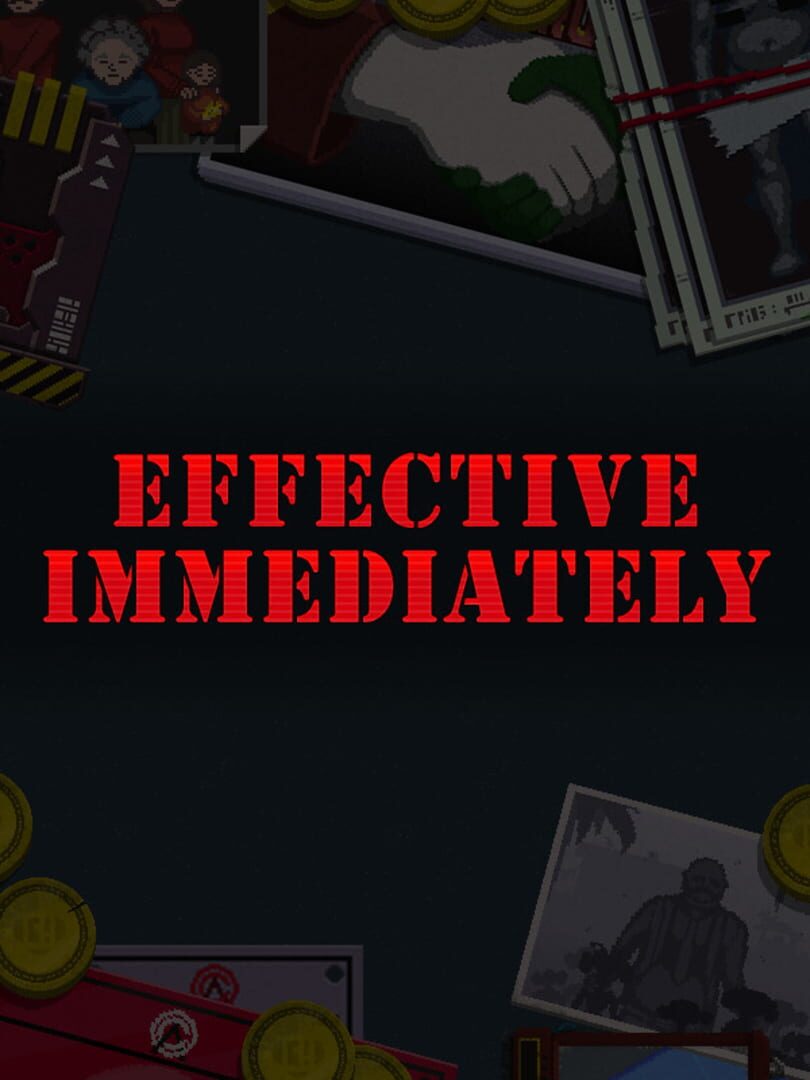 Effective Immediately