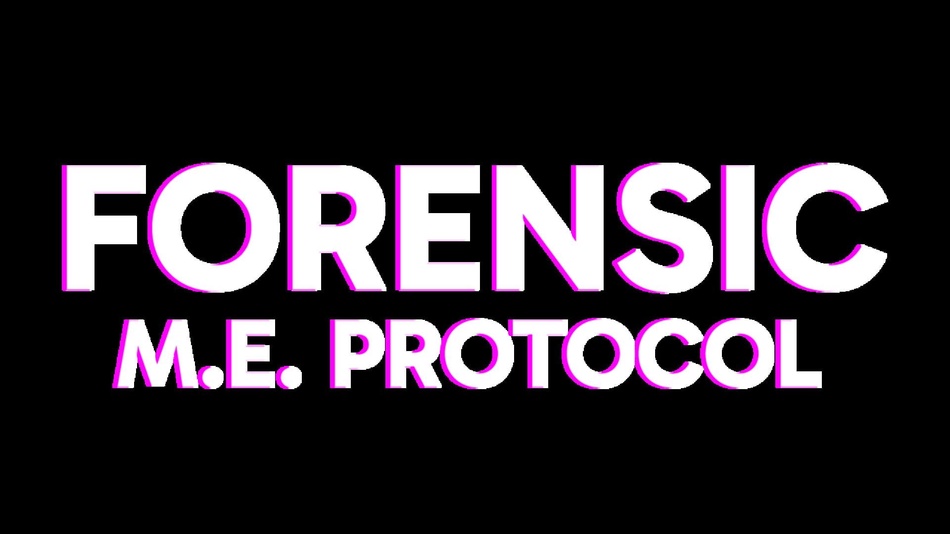 Forensic: M.E. Protocol artwork
